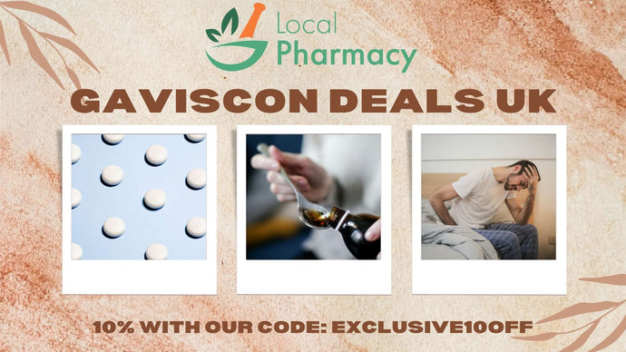 10% Off Gaviscon Deal | Gaviscon Coupon Code | UK Gaviscon Best Price